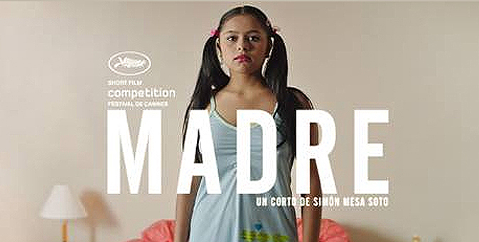Cortometraje ‘Madre’ en Cannes 2016